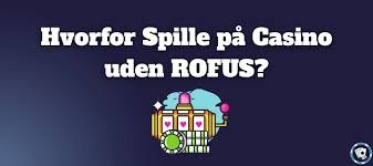 Danske Casino Sider Uden Rufus - En Guide til Spil uden Begrænsninger -1102388513