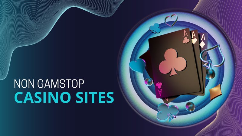 Casinos Not Registered on Gamstop Your Ultimate Guide