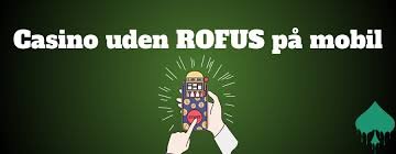 Spil uden begrænsninger Casinoer uden ROFUS