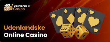 Udenlandske Casinoer for Danskere En Guide til Sikker Spiloplevelse 460771441