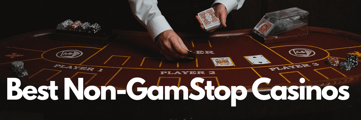 Non GamStop Casinos Accepting Players from the UK Non GamStop Casinos Accepting Players from the UK